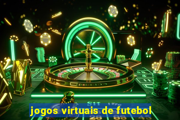 jogos virtuais de futebol